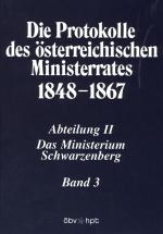 Cover-Bild Die Protokolle des österreichischen Ministerrates 1848-1867 Abteilung II: Das Ministerium Schwarzenberg Band 3