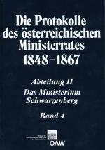 Cover-Bild Die Protokolle des österreichischen Ministerrates 1848-1867 Abteilung II: Das Ministerium Schwarzenberg Band 4