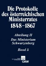 Cover-Bild Die Protokolle des österreichischen Ministerrates 1848-1867 Abteilung II: Das Ministerium Schwarzenberg Band 5