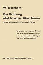 Cover-Bild Die Prüfung elektrischer Maschinen einschließlich der modernen Querfeldmaschinen