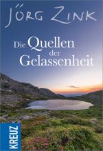 Cover-Bild Die Quellen der Gelassenheit