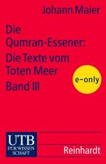Cover-Bild Die Qumran-Essener: Die Texte vom Toten Meer, Band III