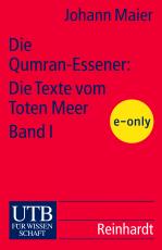 Cover-Bild Die Qumran-Essener: Die Texte vom Toten Meer Bd. I