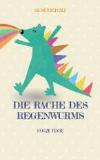 Cover-Bild Die Rache des Regenwurms