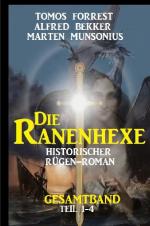 Cover-Bild Die Ranenhexe: Historischer Rügen-Roman: Gesamtband Teil 1-4