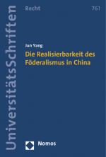 Cover-Bild Die Realisierbarkeit des Föderalismus in China