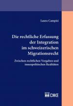 Cover-Bild Die rechtliche Erfassung der Integration im schweizerischen Migrationsrecht