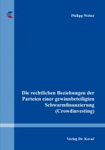 Cover-Bild Die rechtlichen Beziehungen der Parteien einer gewinnbeteiligten Schwarmfinanzierung (Crowdinvesting)