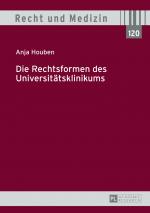 Cover-Bild Die Rechtsformen des Universitätsklinikums