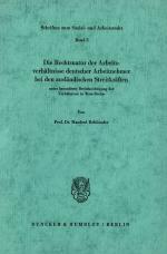 Cover-Bild Die Rechtsnatur der Arbeitsverhältnisse deutscher Arbeitnehmer bei den ausländischen Streitkräften unter besonderer Berücksichtigung der Verhältnisse in West-Berlin.