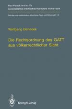 Cover-Bild Die Rechtsordnung des GATT aus völkerrechtlicher Sicht / GATT from an International Law Perspective