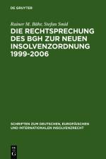 Cover-Bild Die Rechtsprechung des BGH zur neuen Insolvenzordnung 1999-2006