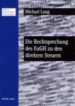 Cover-Bild Die Rechtsprechung des EuGH zu den direkten Steuern