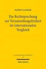 Cover-Bild Die Rechtsprechung zur Versammlungsfreiheit im internationalen Vergleich