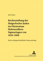 Cover-Bild Die Rechtsstellung der Haigerlocher Juden im Fürstentum Hohenzollern-Sigmaringen von 1634-1850