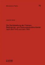 Cover-Bild Die Rechtsstellung der Prämien-, Bedingungs- und Deckungsstocktreuhänder nach dem VVG und dem VAG