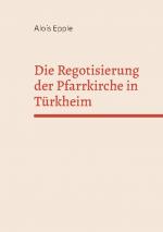 Cover-Bild Die Regotisierung der Pfarrkirche in Türkheim