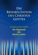 Cover-Bild Die Rehabilitation des Christus Gottes - Die Abgründe des Martin Luther