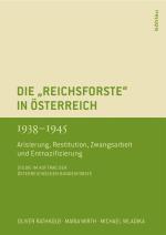 Cover-Bild Die »Reichsforste« in Österreich 1938-1945