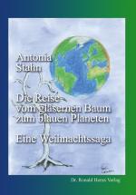 Cover-Bild Die Reise vom gläsernen Baum zum blauen Planeten