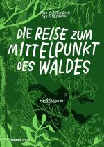 Cover-Bild Die Reise zum Mittelpunkt des Waldes