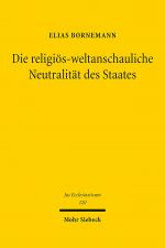 Cover-Bild Die religiös-weltanschauliche Neutralität des Staates