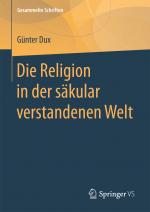 Cover-Bild Die Religion in der säkular verstandenen Welt