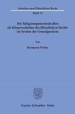 Cover-Bild Die Religionsgemeinschaften als Körperschaften des öffentlichen Rechts im System des Grundgesetzes.