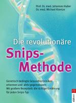 Cover-Bild Die revolutionäre Snips-Methode