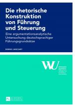 Cover-Bild Die rhetorische Konstruktion von Führung und Steuerung