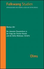 Cover-Bild Die römische Choralreform in der Folge des Trienter Konzils und die Editio Medicaea 1614/15