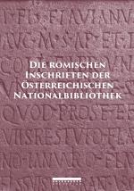 Cover-Bild DIE RÖMISCHEN INSCHRIFTEN DER ÖSTERREICHISCHEN NATIONALBIBLIOTHEK