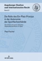 Cover-Bild Die Rolle des Ein-Platz-Prinzips in der Autonomie der Sportfachverbände