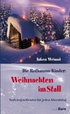 Cover-Bild Die Rothmann Kinder: Weihnachten im Stall