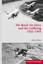 Cover-Bild Die Royal Air Force und der Luftkrieg 1922–1945