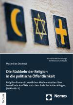 Cover-Bild Die Rückkehr der Religion in die politische Öffentlichkeit