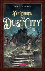 Cover-Bild Die Ruinen von Dust City