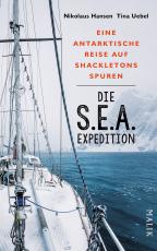 Cover-Bild Die S.E.A.-Expedition – Eine antarktische Reise auf Shackletons Spuren
