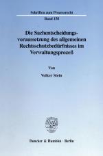 Cover-Bild Die Sachentscheidungsvoraussetzung des allgemeinen Rechtsschutzbedürfnisses im Verwaltungsprozeß.