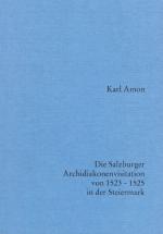 Cover-Bild Die Salzburger Archidiakonenvisitation von 1523-1525 in der Steiermark