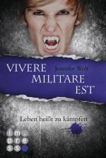 Cover-Bild Die Sanguis-Trilogie 2: Vivere militare est - Leben heißt zu kämpfen