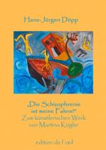 Cover-Bild "Die Schizophrenie ist meine Fahne!"