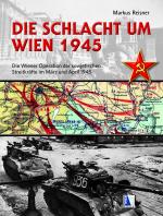 Cover-Bild Die Schlacht um Wien 1945