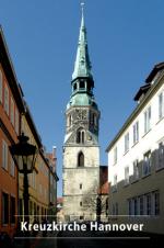 Cover-Bild Die Schloss- und Stadtkirche St. Crucis (Kreuzkirche) in Hannover