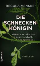 Cover-Bild Die Schneckenkönigin - »Wenn aber deine Hand dir Ärgernis schafft, so hau sie ab.«