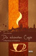 Cover-Bild Die schönsten Cafés in Regensburg und Umgebung