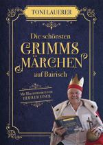 Cover-Bild Die schönsten Grimms Märchen auf Bairisch