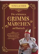 Cover-Bild Die schönsten Grimms Märchen auf Bairisch