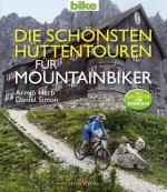 Cover-Bild Die schönsten Hüttentouren für Mountainbiker