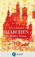 Cover-Bild Die schönsten Märchen der Brüder Grimm